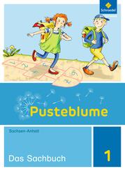 Pusteblume. Sachunterricht - Ausgabe 2017 f&uuml;r Sachsen-Anhalt