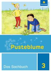 Pusteblume. Sachunterricht - Ausgabe 2017 f&uuml;r Niedersachsen, Hessen, Rheinland-Pfalz, Saarland und Schleswig-Holstein