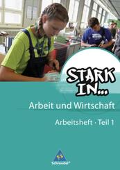 Stark in ... Arbeit und Wirtschaft - Ausgabe 2012.Tl.1