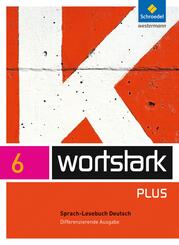 wortstark Plus - Differenzierende Allgemeine Ausgabe 2009