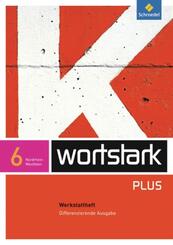wortstark Plus - Differenzierende Ausgabe f&uuml;r Nordrhein-Westfalen 2009