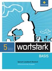 wortstark Basis - Differenzierende Ausgabe f&uuml;r Nordrhein-Westfalen 2012