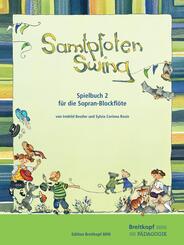 Samtpfoten Swing, Spielbuch f&uuml;r Sopran-Blockfl&ouml;te - Bd.2