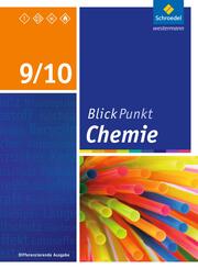 Blickpunkt Chemie - Ausgabe 2016 f&uuml;r Sekundarschulen und Oberschulen in Berlin und Brandenburg