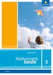 Mathematik heute - Ausgabe 2012 f&uuml;r Sachsen