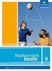 Mathematik heute - Ausgabe 2012 f&uuml;r Sachsen