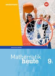 Mathematik heute - Ausgabe 2017 f&uuml;r Bayern