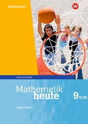 Mathematik heute - Ausgabe 2017 f&uuml;r Bayern