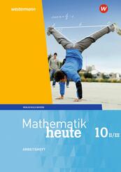 Mathematik heute - Ausgabe 2017 f&uuml;r Bayern