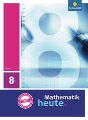 Mathematik heute - Ausgabe 2011 f&uuml;r Hessen