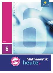Mathematik heute - Ausgabe 2011 f&uuml;r Hessen