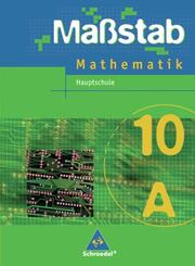 Ma&szlig;stab - Mathematik f&uuml;r Hauptschulen in Nordrhein-Westfalen und Bremen - Ausgabe 2005