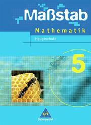 Ma&szlig;stab - Mathematik f&uuml;r Hauptschulen in Niedersachsen - Ausgabe 2005