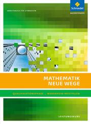 Mathematik Neue Wege SII - Ausgabe 2014 f&uuml;r Nordrhein-Westfalen