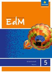 Elemente der Mathematik - Ausgabe 2017 f&uuml;r Bayern