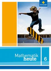 Mathematik heute - Ausgabe 2012 f&uuml;r Nordrhein-Westfalen