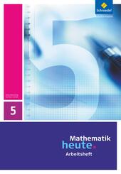Mathematik heute - Ausgabe 2009 f&uuml;r Sachsen-Anhalt