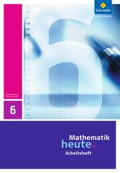 Mathematik heute - Ausgabe 2009 f&uuml;r Sachsen-Anhalt