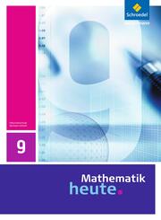 Mathematik heute - Ausgabe 2009 f&uuml;r Sachsen-Anhalt