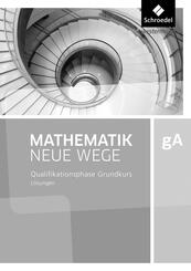 Mathematik Neue Wege SII - Ausgabe 2017 f&uuml;r Niedersachsen und Rheinland-Pfalz
