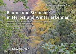 B&auml;ume und Str&auml;ucher in Herbst und Winter erkennen