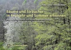 B&auml;ume und Str&auml;ucher in Fr&uuml;hjahr und Sommer erkennen