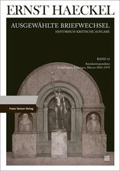 Ernst Haeckel: Ausgew&auml;hlte Briefwechsel. Historisch-kritische Ausgabe. Bd. 14