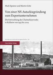 Von einer NS-Autarkiegr&uuml;ndung zum Exportunternehmen