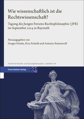 Wie wissenschaftlich ist die Rechtswissenschaft?
