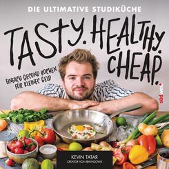 Tasty. Healthy. Cheap. Die ultimative Studiküche