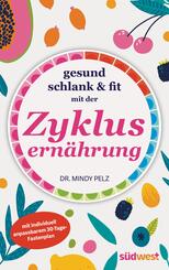 Gesund, schlank & fit mit der Zyklusernährung