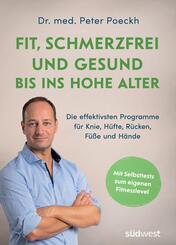 Fit, schmerzfrei und gesund bis ins hohe Alter