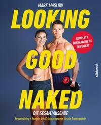 Looking Good Naked: Die Gesamtausgabe