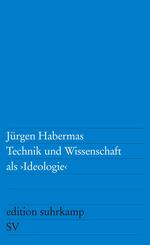 Technik und Wissenschaft als Ideologie