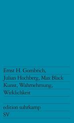 Kunst, Wahrnehmung, Wirklichkeit