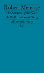 Die Zerst&ouml;rung der Welt als Wille und Vorstellung