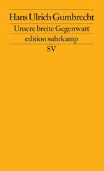 Unsere breite Gegenwart