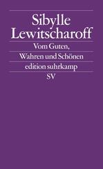 Vom Guten, Wahren und Sch&ouml;nen