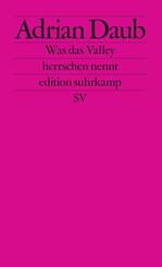 Was das Valley herrschen nennt