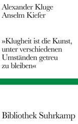 »Klugheit ist die Kunst, unter verschiedenen Umständen getreu zu bleiben«