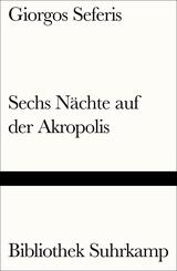 Sechs N&auml;chte auf der Akropolis