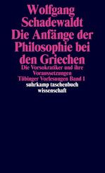 T&uuml;binger Vorlesungen Band 1. Die Anf&auml;nge der Philosophie bei den Griechen
