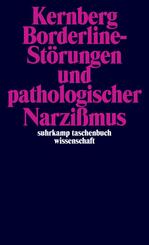 Borderline-St&ouml;rungen und pathologischer Narzi&szlig;mus