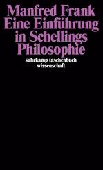 Eine Einf&uuml;hrung in Schellings Philosophie