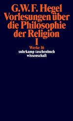 Vorlesungen &uuml;ber die Philosophie der Religion.Tl.1