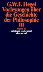 Vorlesungen &uuml;ber die Geschichte der Philosophie.Tl.3