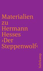 Materialien zu Hermann Hesses &raquo;Der Steppenwolf&laquo;