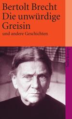 Die unw&uuml;rdige Greisin und andere Geschichten
