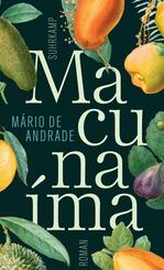 Macuna&iacute;ma, der Held ohne jeden Charakter