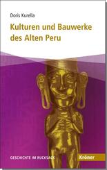 Kulturen und Bauwerke des Alten Peru